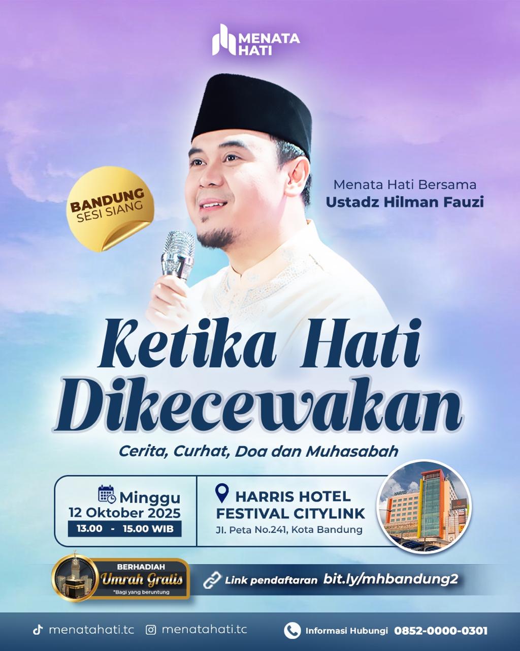 MH Bandung Sesi Jam 13 | Ketika Hati Dikecewakan